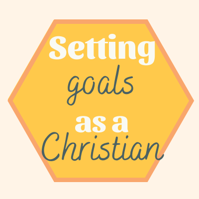 setting-goals-as-a-christian