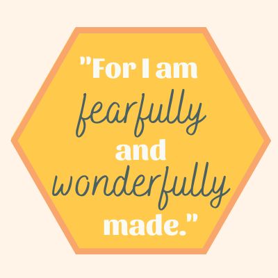 for-i-am-fearfully-and-wonderfully-made