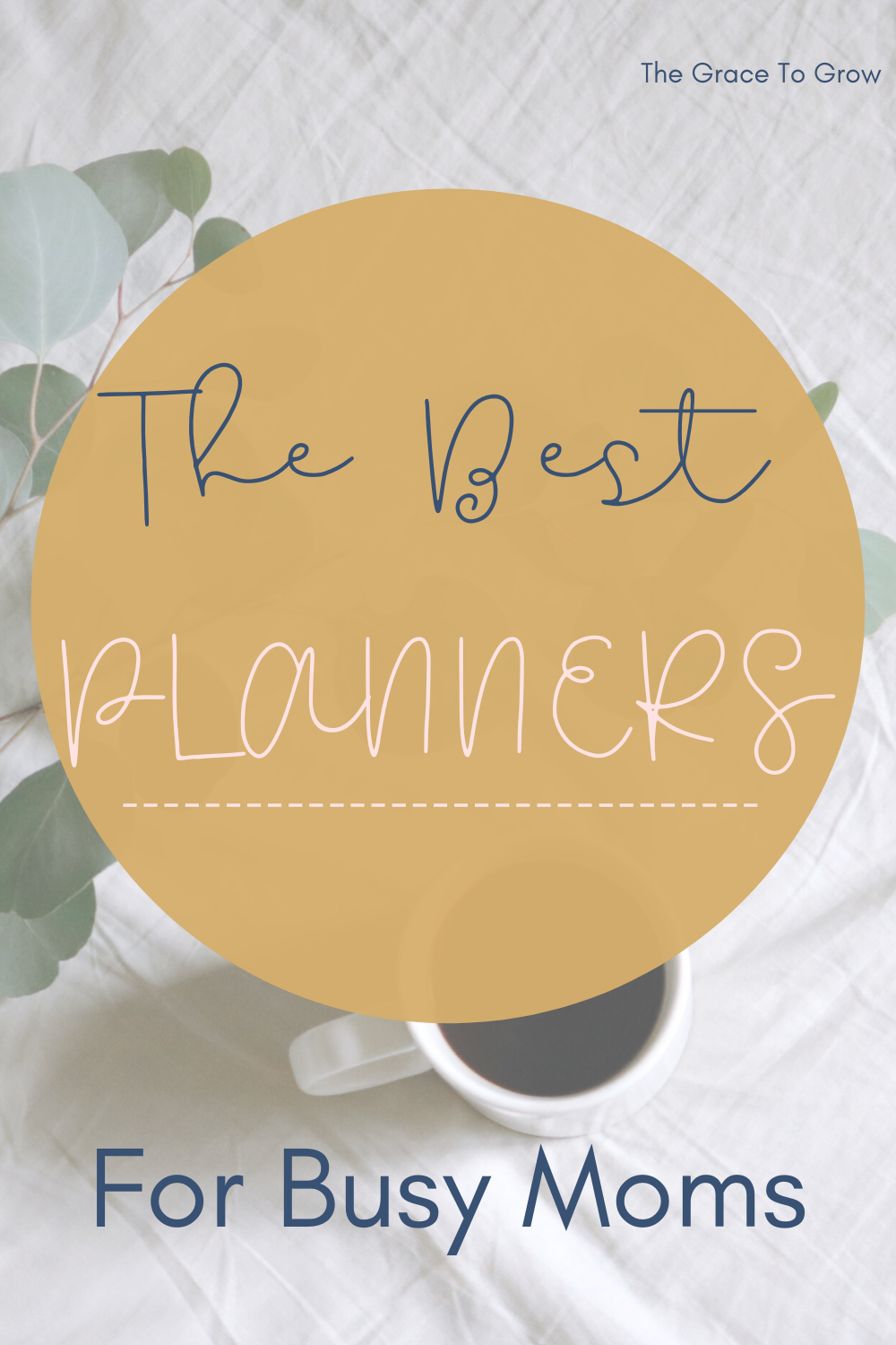 the-best-planners-for-busy-moms-pinterest-pin