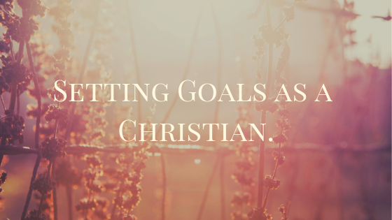 setting-goals-as-a-christian