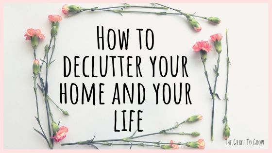 how-to-declutter-your-home-and-your-life-title-graphic