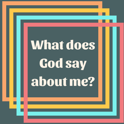 what-does-god-say-about-me