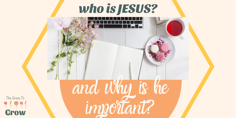 who-is-jesus-and-why-is-he-important-title-graphic